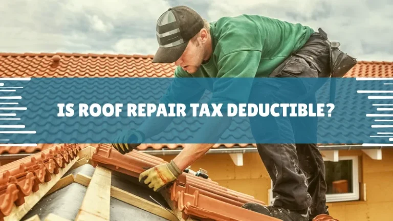 Is Roof Repair Tax Deductible